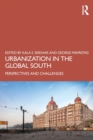 Urbanization in the Global South : Perspectives and Challenges - Book