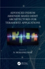 Advanced Indium Arsenide-Based HEMT Architectures for Terahertz Applications - Book