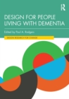 Design for People Living with Dementia - Book