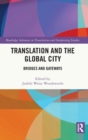 Translation and the Global City : Bridges and Gateways - Book