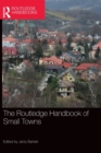 The Routledge Handbook of Small Towns - Book