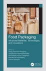 Food Packaging : Advanced Materials, Technologies, and Innovations - Book