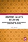 Monsters in Greek Literature : Aberrant Bodies in Ancient Greek Cosmogony, Ethnography, and Biology - Book