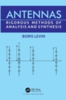 Antennas : Rigorous Methods of Analysis and Synthesis - Book