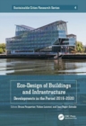 Eco-Design of Buildings and Infrastructure : Developments in the Period 2016–2020 - Book