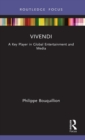 Vivendi : A Key Player in Global Entertainment and Media - Book