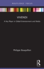 Vivendi : A Key Player in Global Entertainment and Media - Book