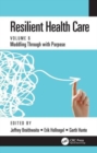 Resilient Health Care : Muddling Through with Purpose, Volume 6 - Book