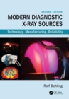 Modern Diagnostic X-Ray Sources : Technology, Manufacturing, Reliability - Book