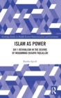 Islam as Power : Shi'i Revivalism in the Oeuvre of Muhammad Husayn Fadlallah - Book