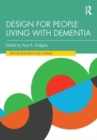 Design for People Living with Dementia - Book