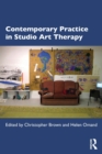 Contemporary Practice in Studio Art Therapy - Book
