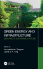 Green Energy and Infrastructure : Securing a Sustainable Future - Book