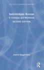 Intermediate Korean : A Grammar and Workbook - Book