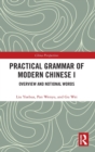 Practical Grammar of Modern Chinese I : Overview and Notional Words - Book