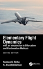 Elementary Flight Dynamics with an Introduction to Bifurcation and Continuation Methods - Book