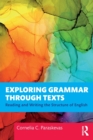 Exploring Grammar Through Texts : Reading and Writing the Structure of English - Book