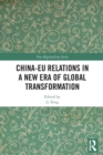 China-EU Relations in a New Era of Global Transformation - Book