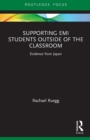 Supporting EMI Students Outside of the Classroom : Evidence from Japan - Book