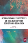 International Perspectives on Inclusion within Society and Education - Book