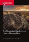 The Routledge Handbook of Literary Geographies - Book