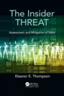 The Insider Threat : Assessment and Mitigation of Risks - Book