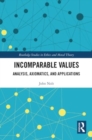 Incomparable Values : Analysis, Axiomatics and Applications - Book