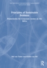 Principles of Sustainable Business : Frameworks for Corporate Action on the SDGs - Book