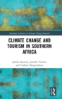 Climate Change and Tourism in Southern Africa - Book