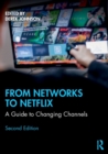 From Networks to Netflix : A Guide to Changing Channels - Book