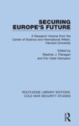 Securing Europe's Future : A Research Volume from the Center of Science and International Affairs, Harvard University - Book