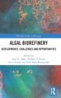 Algal Biorefinery : Developments, Challenges and Opportunities - Book