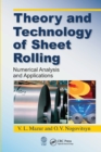 Theory and Technology of Sheet Rolling : Numerical Analysis and Applications - Book