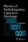 Physics of Radiofrequency Capacitive Discharge - Book