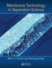 Membrane Technology in Separation Science - Book