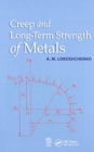 Creep and Long-Term Strength of Metals - Book