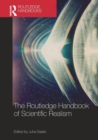 The Routledge Handbook of Scientific Realism - Book