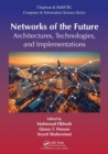 Networks of the Future : Architectures, Technologies, and Implementations - Book