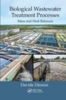 Biological Wastewater Treatment Processes : Mass and Heat Balances - Book