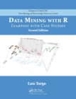 Data Mining with R : Learning with Case Studies, Second Edition - Book