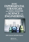 Basic Experimental Strategies and Data Analysis for Science and Engineering - Book