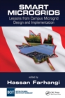 Smart Microgrids : Lessons from Campus Microgrid Design and Implementation - Book
