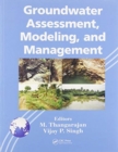 Groundwater Assessment, Modeling, and Management - Book
