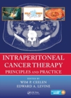 Intraperitoneal Cancer Therapy : Principles and Practice - Book