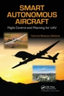 Smart Autonomous Aircraft : Flight Control and Planning for UAV - Book