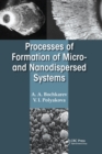Processes of Formation of Micro -and Nanodispersed Systems - Book