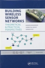 Building Wireless Sensor Networks : Theoretical and Practical Perspectives - Book