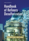 Handbook of Refinery Desulfurization - Book