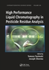 High Performance Liquid Chromatography in Pesticide Residue Analysis - Book