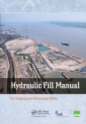 Hydraulic Fill Manual : For Dredging and Reclamation Works - Book